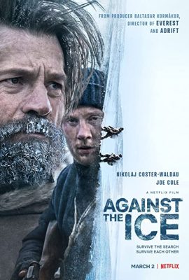 دانلود فیلم Against the Ice 2022 ( در برابر یخ ۲۰۲۲ ) با زیرنویس فارسی چسبیده