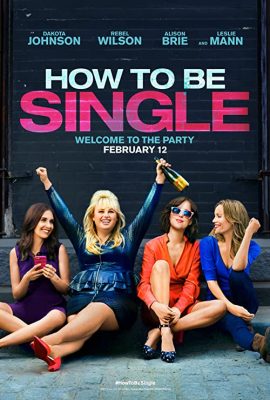 دانلود فیلم How to Be Single 2016 ( چطور سینگل بمانیم ۲۰۱۶ ) با زیرنویس فارسی چسبیده
