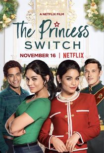 دانلود فیلم The Princess Switch 2018 ( تغییر شاهزاده ۲۰۱۸ ) با زیرنویس فارسی چسبیده