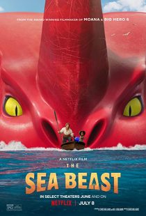 دانلود انیمیشن The Sea Beast 2022 ( هیولای دریا ۲۰۲۲ ) با زیرنویس فارسی چسبیده