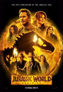 دانلود فیلم Jurassic World Dominion 2022 دنیای ژوراسیک: قلمرو با زیرنویس فارسی چسبیده