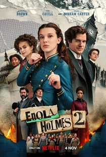 دانلود فیلم Enola Holmes 2 2022 ( انولا هولمز ۲ ۲۰۲۲ ) با زیرنویس فارسی چسبیده
