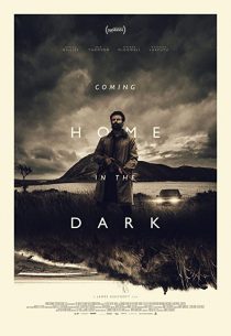 دانلود فیلم Coming Home in the Dark 2021 ( بازگشت به خانه در تاریکی ۲۰۲۱ ) با زیرنویس فارسی چسبیده